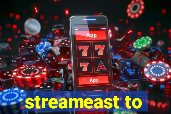 streameast to